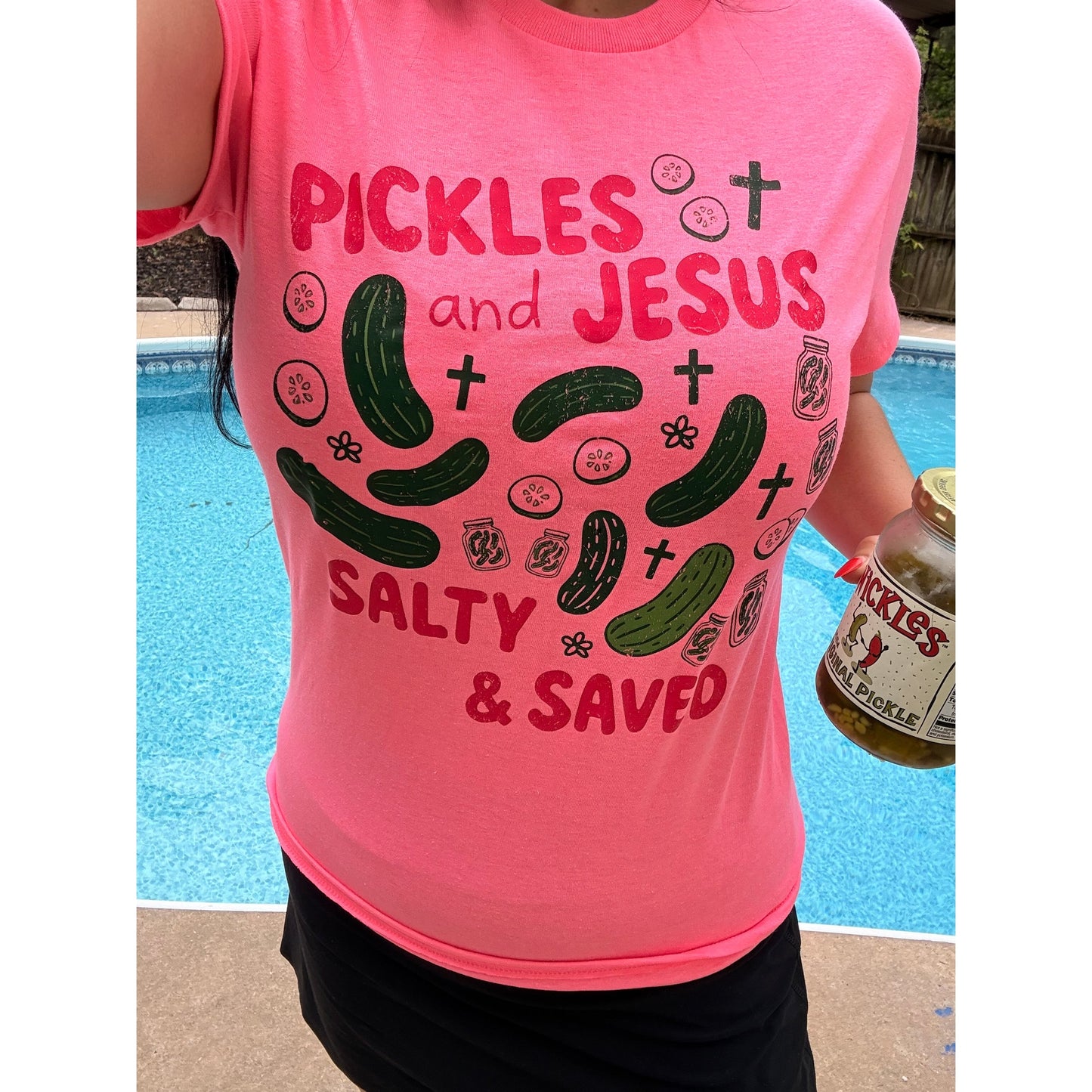 Pickles and Jesus salty and saved Tee or sweatshirt