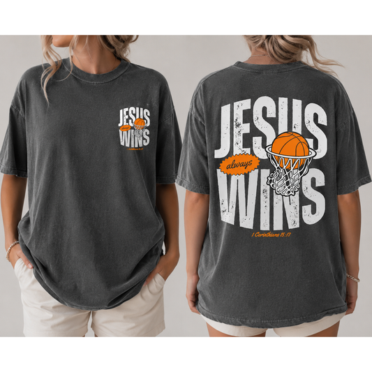 Jesus Wins Basketball Tee or sweatshirt