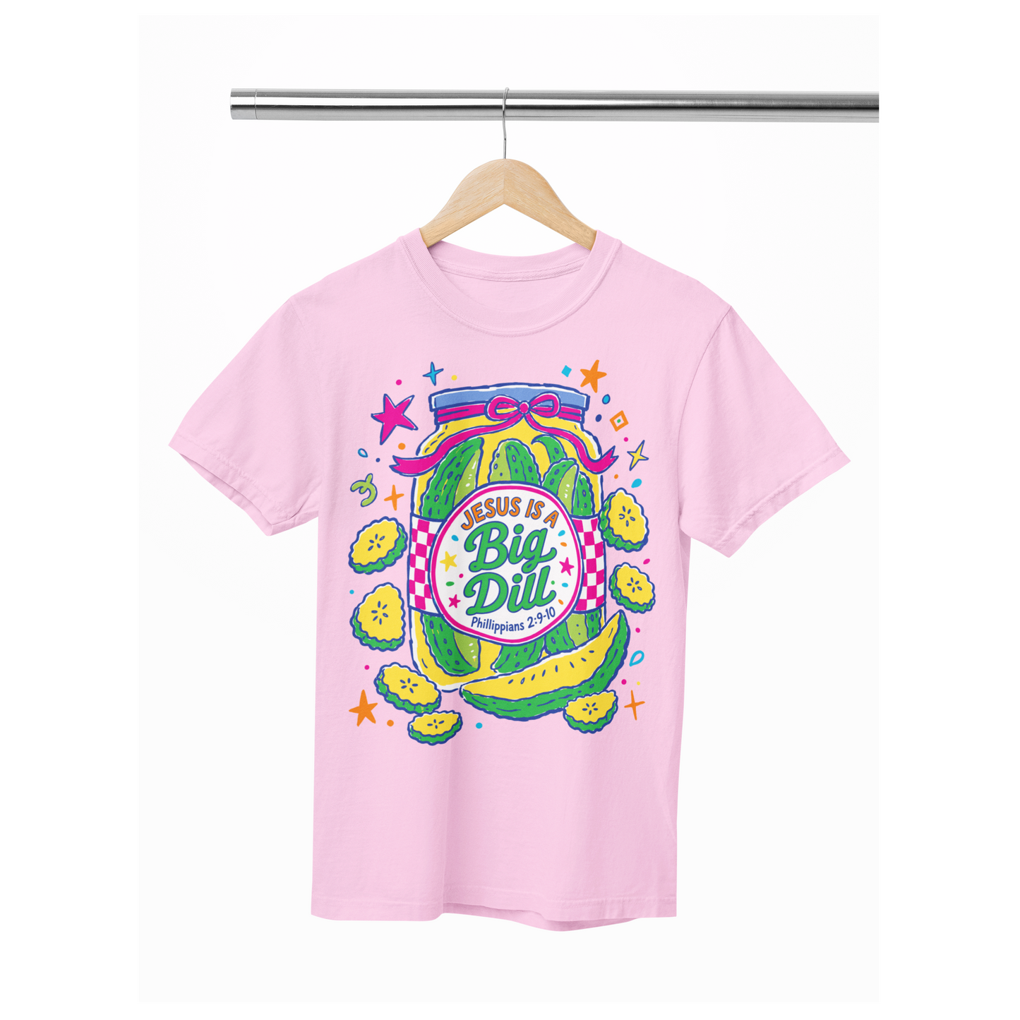 Jesus is a big dill Tee or sweatshirt