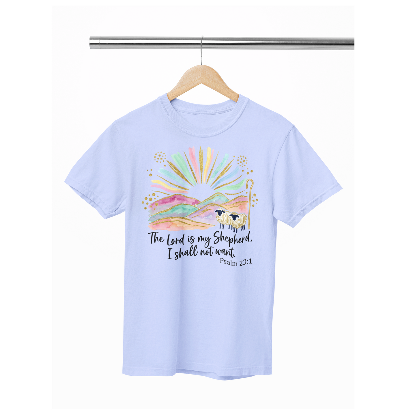 the Lord is my shepherd  tee or sweatshirt