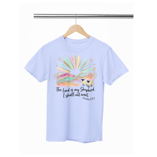 the Lord is my shepherd  tee or sweatshirt
