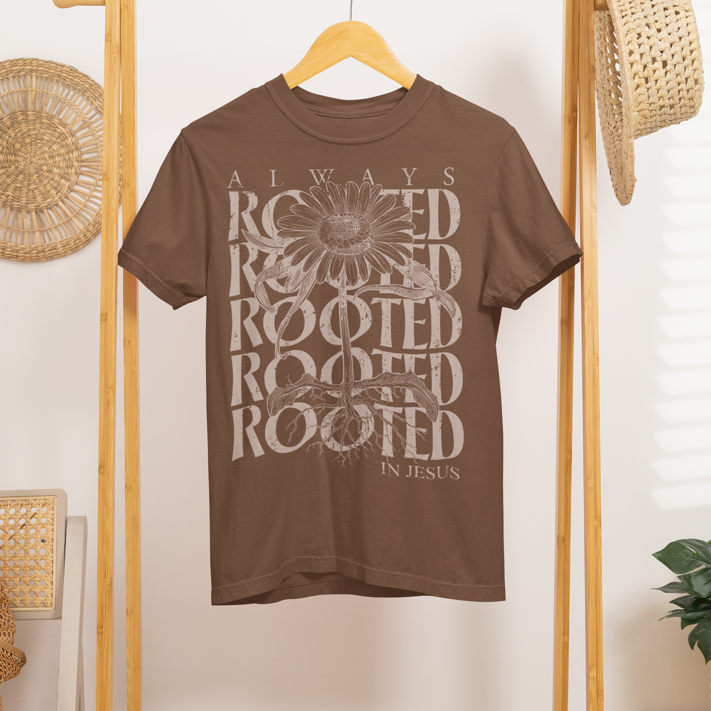 Always ROOTED in JESUS tee or sweatshirt