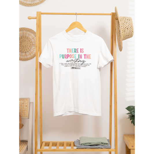 there is purpose in the waiting tee or sweatshirt