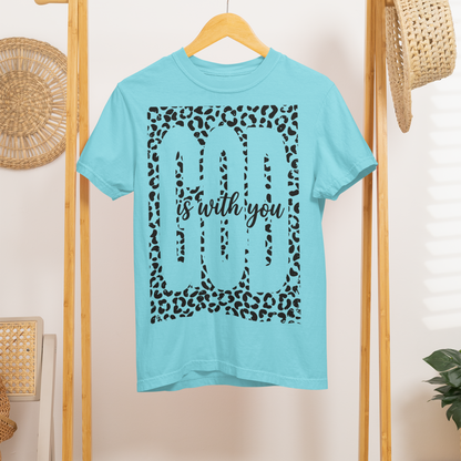 God is with you leopard Tee or sweatshirt